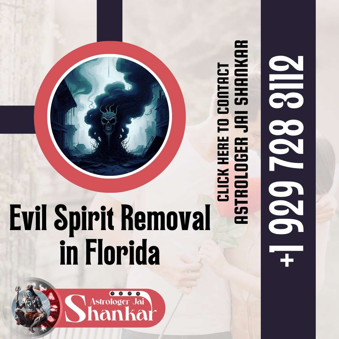 Evil Spirit Removal in Florida